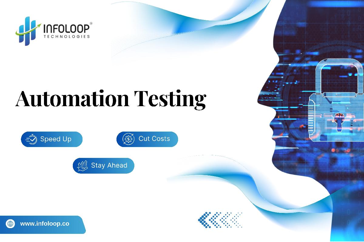 Automation Testing: Faster, Smarter, and More Reliable Software